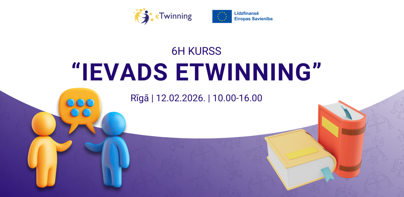 Aicina pirmsskolas pedagogus pieteikties 6h kursam “Ievads eTwinning” Rīgā