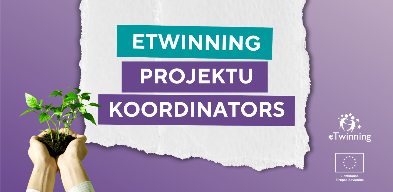 Pedagogus aicina pieteikties mācībām, lai kļūtu par eTwinning projekta koordinatoru    