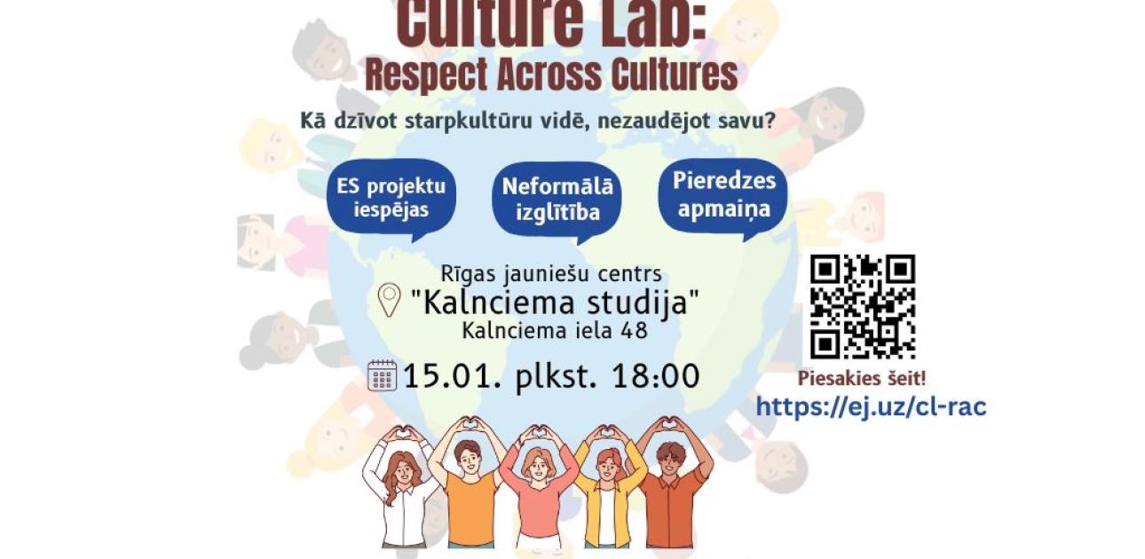 Aicinām jauniešus pieteikties pasākumam “Culture Lab: Respect Across Cultures”