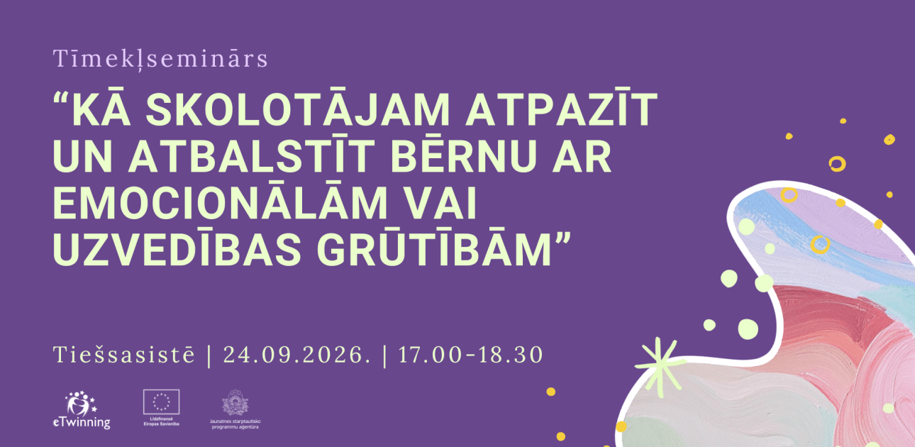 Aicina piedalīties tīmekļseminārā par to, kā atpazīt un atbalstīt bērnu ar emocionālām vai uzvedības grūtībām 