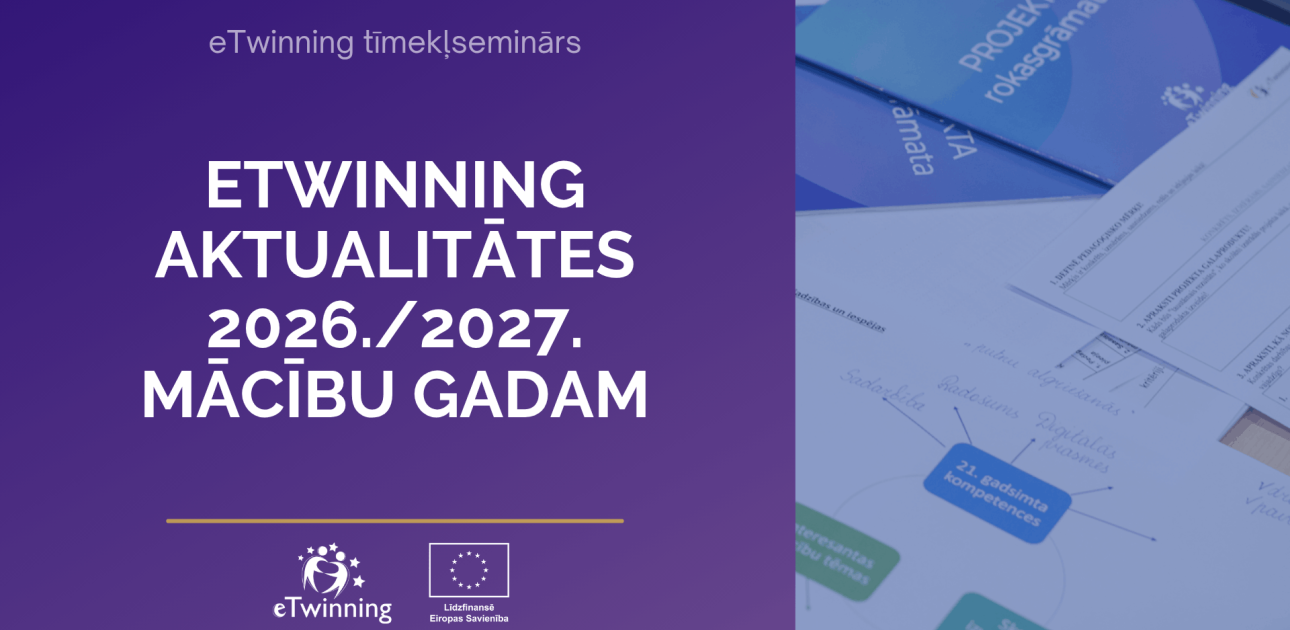 Aizvadīts informatīvs tīmekļseminārs “eTwinning aktualitātes 2026./2027. mācību gadam” 