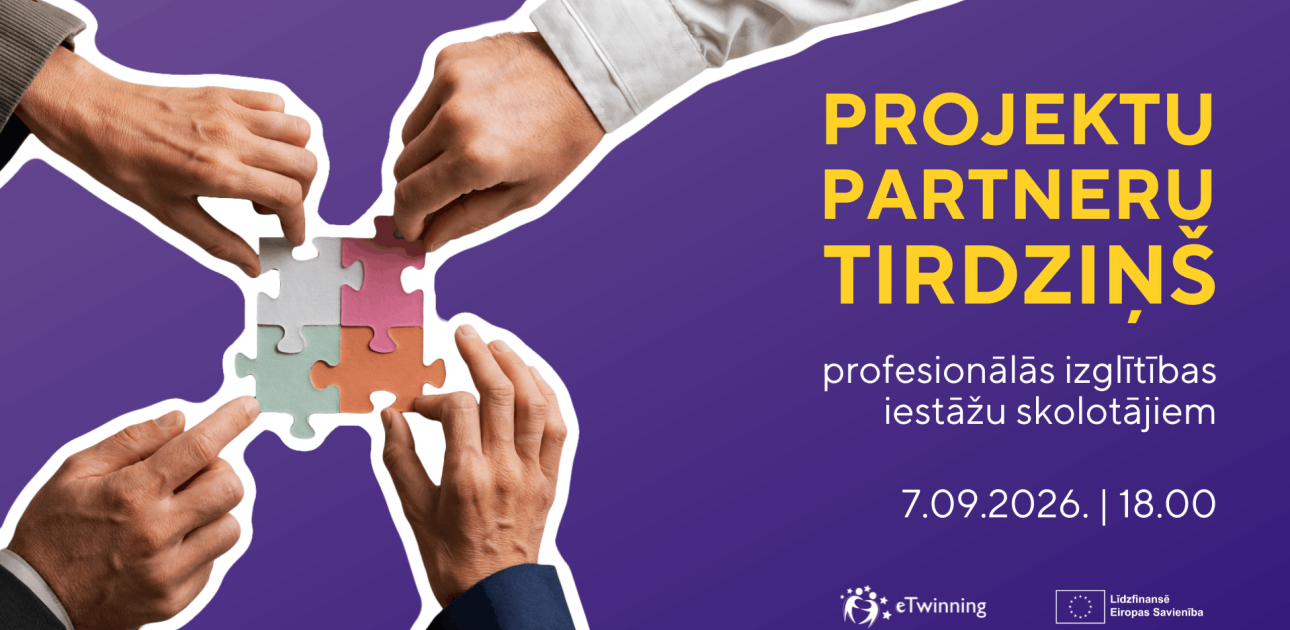 Profesionālās izglītības iestāžu skolotājus aicina pieteikties eTwinning un Erasmus+ projektu partneru tirdziņam