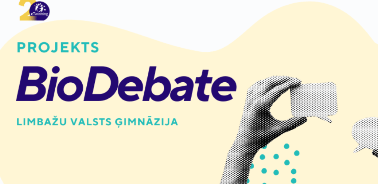 Limbažu Valsts ģimnāzijas eTwinning projekts “BioDebate”